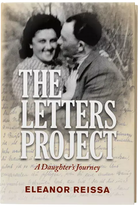 The Letters Project: A Daughter's Journey by Eleanor Reissa (Hardcover)